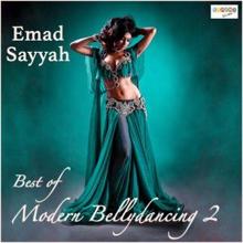 Emad Sayyah: Best of Modern Bellydancing 2