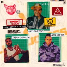 Jax Jones: Tonight (D.I.Y.A) (Joel Corry VIP Mix) (Tonight (D.I.Y.A)Joel Corry VIP Mix)