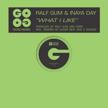 Ralf GUM & Inaya Day: What I Like