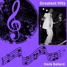 Hank Ballard: Greatest Hits