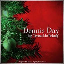 Dennis Day: Dennis Day Sings 'Christmas Is for the Family' (Original 1958 Album - Digitally Remastered)