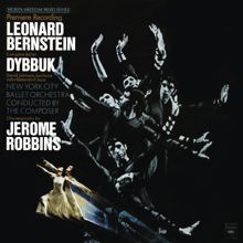 Leonard Bernstein: Bernstein: Dybbuk - The Complete Ballet (Remastered)