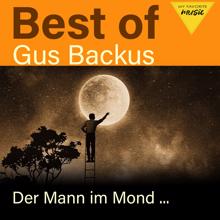 Gus Backus: Der Mann im Mond - Best of Gus Backus