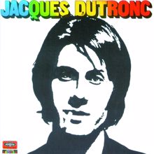 Jacques Dutronc: La paresse