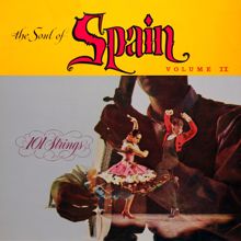 101 Strings Orchestra: The Soul of Spain, Vol. 2 (Remastered from the Original Somerset Tapes)