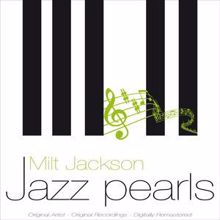 Milt Jackson: Jazz Pearls