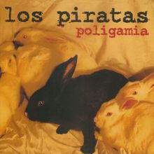Los Piratas: Poligamia