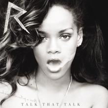 Rihanna: Talk That Talk (Deluxe)