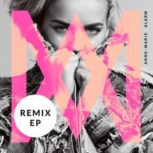 Anne-Marie: Alarm (Oliver Nelson Remix)