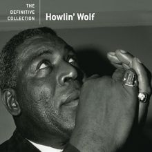 Howlin' Wolf: The Definitive Collection