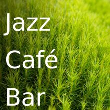 Cafe Jazz Deluxe: Be Polite