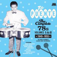 Tito Puente: The Complete 78's: Vol, 1 & 2 (1949 - 1955)