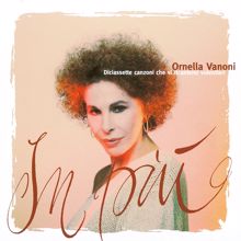 Ornella Vanoni: In più (Diciassette canzoni che vi ricanterei volentieri)