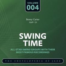 Benny Carter: Swing Time - The Encyclopedia of Jazz, Vol. 4