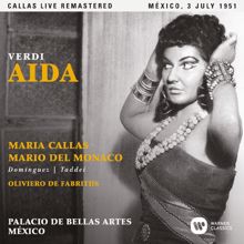 Maria Callas: Verdi: Aida (1951 - Mexico City) - Callas Live Remastered