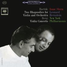 Isaac Stern: Bartók: Rhapsodies No. 1 and No. 2 - Berg: Violin Concerto ((Remastered))