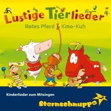 Sternschnuppe: Lustige Tierlieder: Kinderlieder zum Mitsingen (Rotes Pferd und Kino-Kuh)