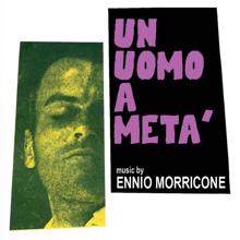 Ennio Morricone: Requiem per un destino (Un uomo a metà)