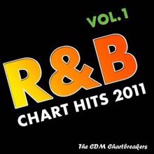 The CDM Chartbreakers: R&B Chart Hits 2011 Vol. 1