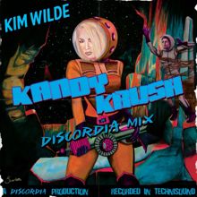 Kim Wilde: Kandy Krush (Discordia Mix)