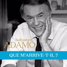 Salvatore Adamo: Que m'arrive-t-il ?