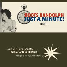 Boots Randolph: Boots Randolph - Just a Minute!