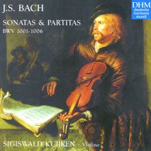 Sigiswald Kuijken: Bach, J.S.: Sonatas & Partitas BWV 1001 - 1006