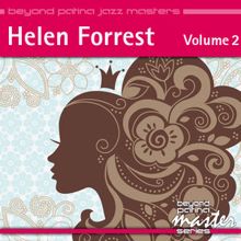 Helen Forrest: Beyond Patina Jazz Masters: Helen Forrest Vol. 2