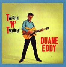 Duane Eddy: Twistin' 'N' Twangin' (With Bonus Tracks)