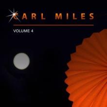 Carl Miles: Carl Miles, Vol. 4