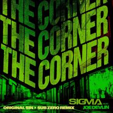 Sigma: The Corner (Original Sin x Sub Zero Remix) (The CornerOriginal Sin x Sub Zero Remix)