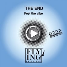 The End: Feel the Vibe