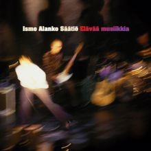 Ismo Alanko: Elävää Musiikkia