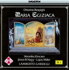 Lamberto Gardelli: Respighi: Maria Egiziaca