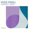 Serge Ermoll: Jungle Juice