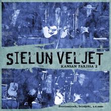 Sielun Veljet: Ajá / Lainsuojaton (Live From Provinssirock, Seinäjoki 2.6.1990)