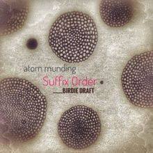 atom munding & Nicola Noir: Suffix Order (Nicola Noir Remix)