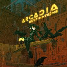 Arcadia: Destinations