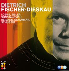 Dietrich Fischer-Dieskau: Loewe, Eisler, Shostakovich, Reimann, Schumann, Schubert & French composers : Lieder etc