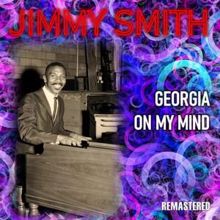 Jimmy Smith: Georgia on My Mind (Remastered)