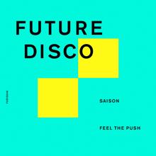 Saison: Feel The Push (Extended Mix)