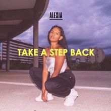 Alexia: Take a Step Back