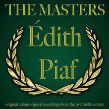 Edith PIAF: The Masters