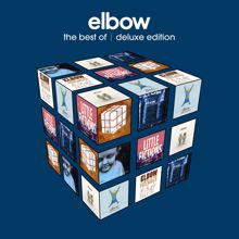 Elbow: The Best Of (Deluxe)