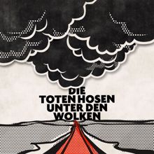 Die Toten Hosen: Unter den Wolken