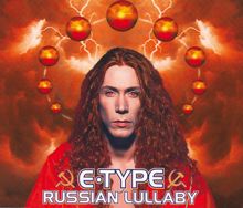 E-Type: Russian Lullaby