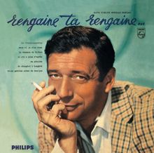 Yves Montand: Rengaine Ta Rengaine