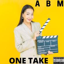 ABM: One Take