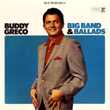 Buddy Greco: Big Band & Ballads