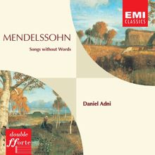 Daniel Adni: Mendelssohn Songs without Words etc.